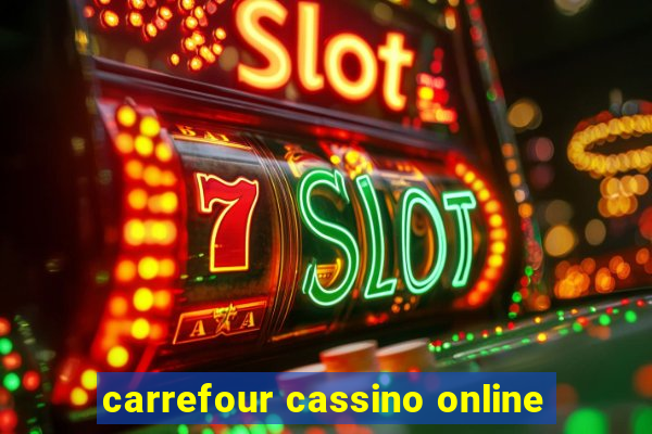 carrefour cassino online